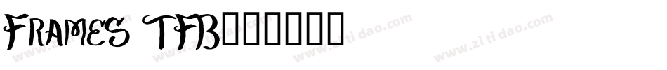 Frames TFB字体转换